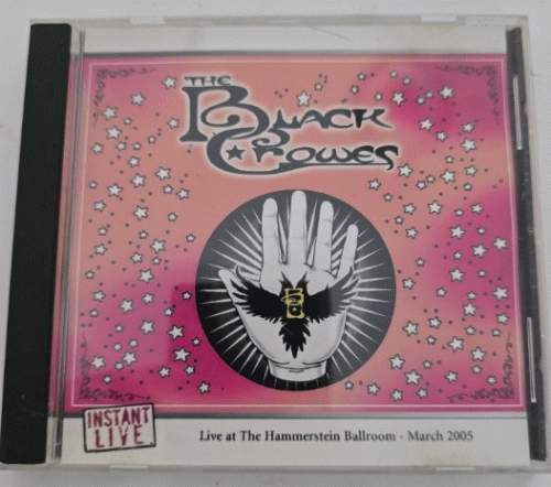 The Black Crowes : Instant Live - Hammerstein Ballroom 2005